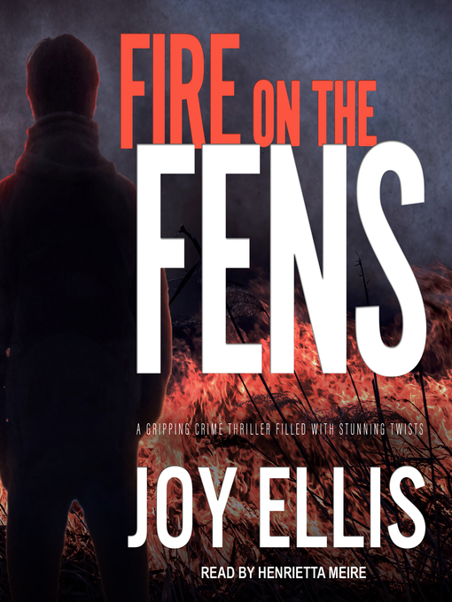 Title details for Fire on the Fens by Joy Ellis - Available